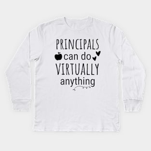 Principals Can Do Virtually Anything Kids Long Sleeve T-Shirt